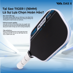 Vợt Pickleball_PLUSX TIGER I (16MM)