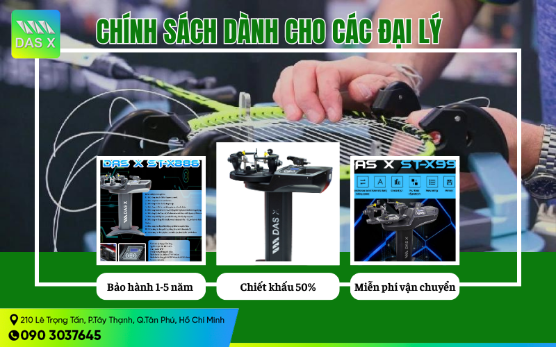 Vậy DAS X tuyển đại lý máy đan vợt toàn toàn quốc có những ưu đãi nào?