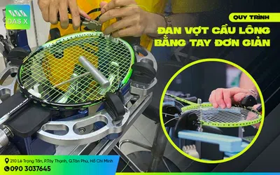 Cách đan vợt cầu lông bằng tay đúng kỹ thuật