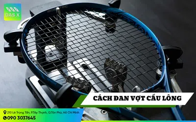 Tìm hiểu cách đan vợt tennis và độ căng vợt tiêu chuẩn 