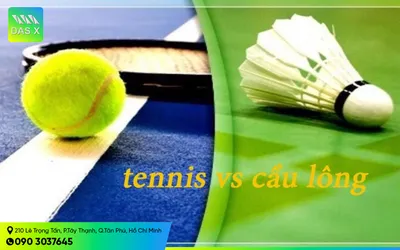 Tennis và cầu lông bộ môn thể thao nào tốn sức và tốn kém hơn?